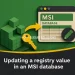 Updating a registry value in an MSI database