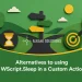 Alternatives to using WScript.Sleep in a Custom Action