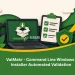 ValMakr - Command Line Windows Installer Automated Validation