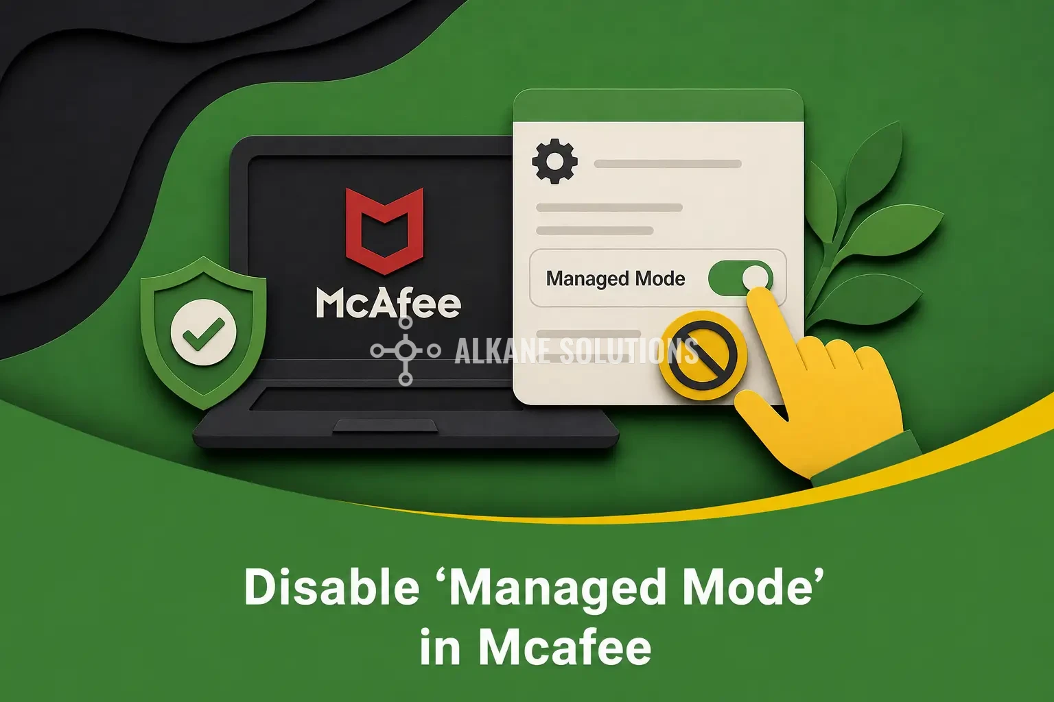 Disable ‘Managed Mode’ in Mcafee