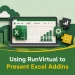 Using RunVirtual to Present Excel Addins