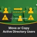 Move or Copy Active Directory Users