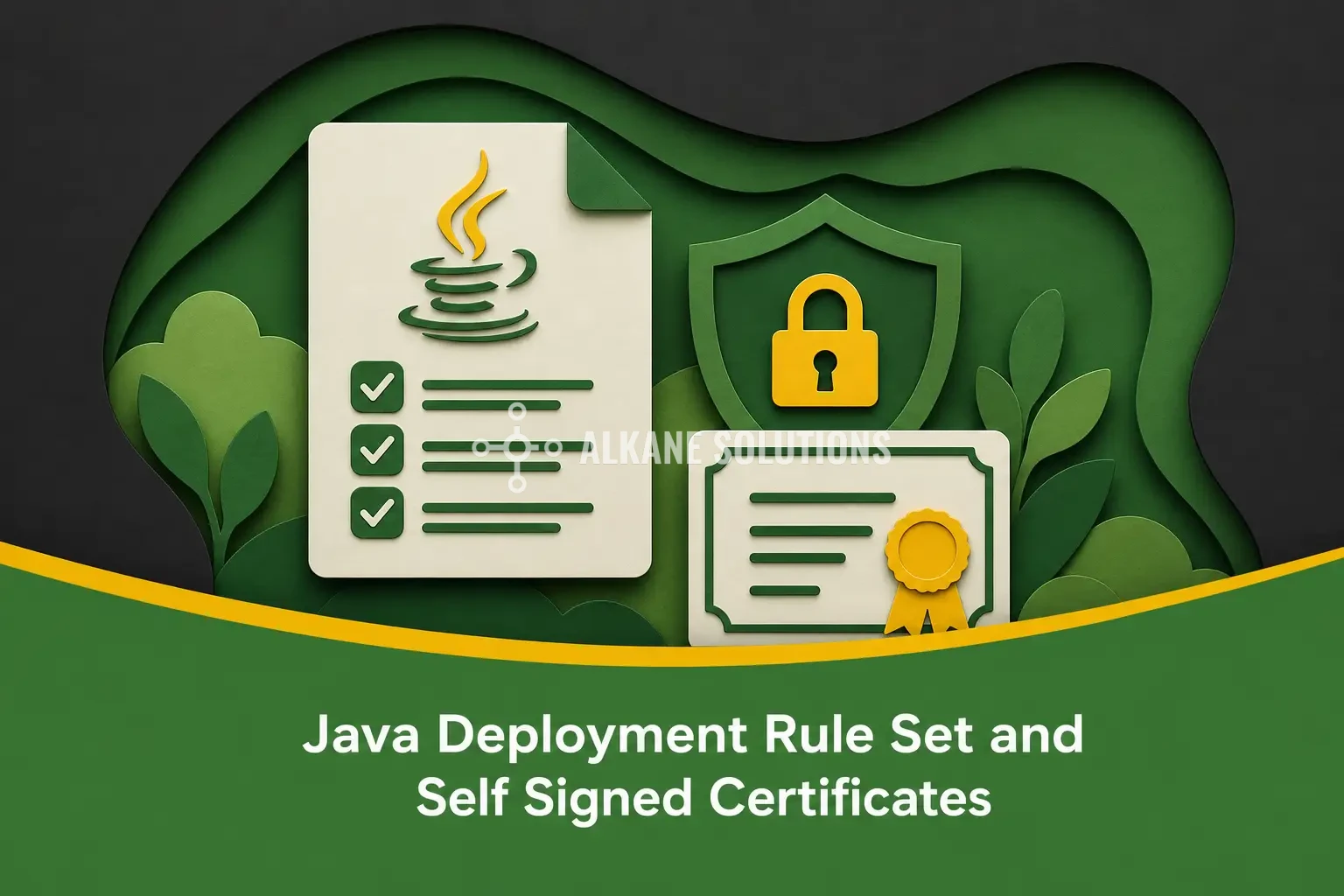 Java Deployment Rule Set and Self Signed Certificates