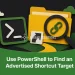 Use PowerShell to Find an Advertised Shortcut Target