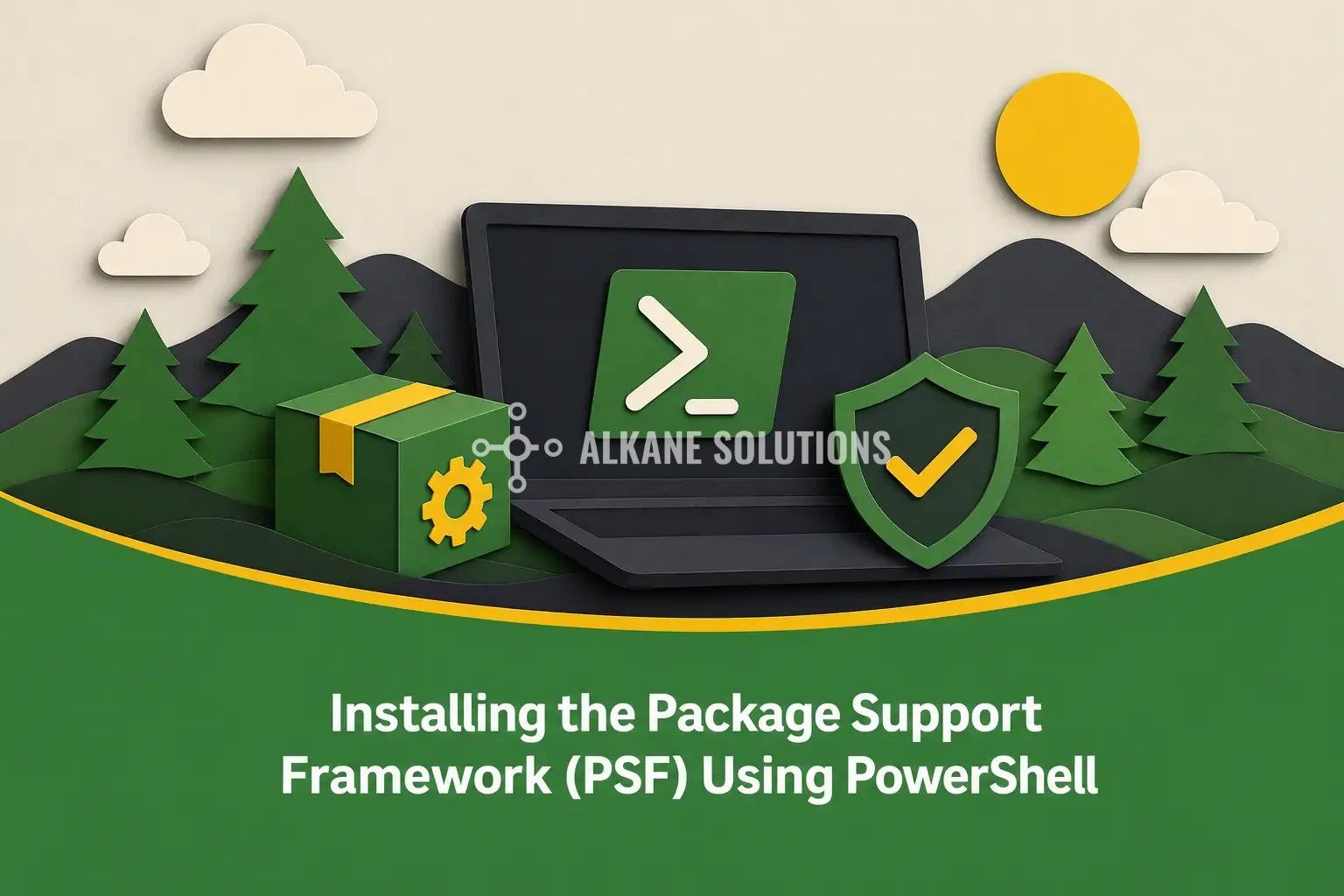 Installing the Package Support Framework (PSF) Using PowerShell