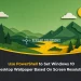 Use PowerShell to Set Windows 10 Desktop Wallpaper Based On Screen Resolution