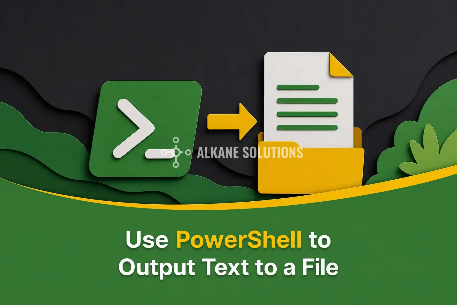 Use PowerShell to Output Text to a File