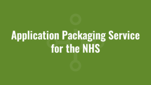 Application Packaging Service for the NHS