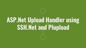 ASP.Net Upload Handler using SSH.Net and Plupload