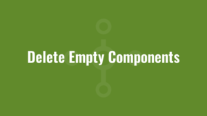 Delete Empty Components
