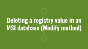 Deleting a registry value in an MSI database (Modify method)