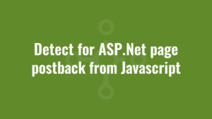 Detect for ASP.Net page postback from Javascript