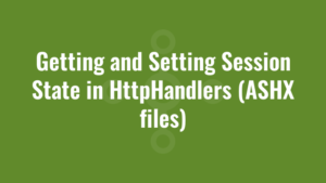Getting and Setting Session State in HttpHandlers (ASHX files)