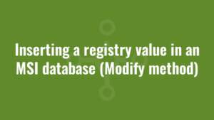 Inserting a registry value in an MSI database (Modify method)
