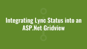 Integrating Lync Status into an ASP.Net Gridview