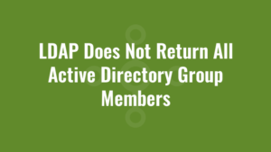 LDAP Does Not Return All Active Directory Group Members