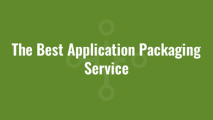 The Best Application Packaging Service