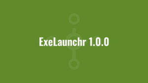 ExeLaunchr 1.0.0