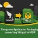 Evergreen Application Packaging converting Winget to MSIX