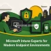 Microsoft Intune Experts for Modern Endpoint Environments
