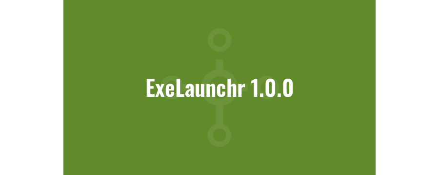 ExeLaunchr 1.0.0